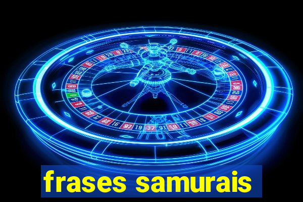 frases samurais